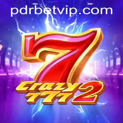 Dive into the Exciting World of Crazy7772 with PDRBET